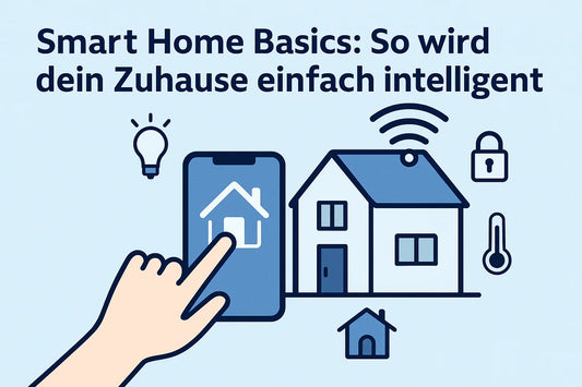 Smart Home für Einsteiger: Dein Start ins smarte Zuhause - Kauftronik
